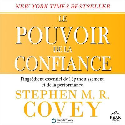 Le pouvoir de la confiance - Stephen R. Covey, Audio, 9781628610123