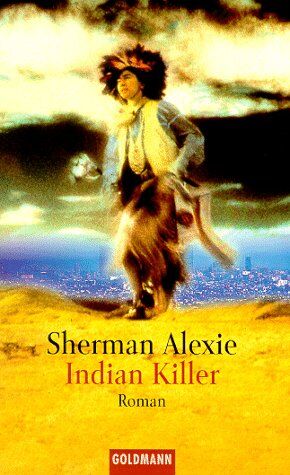 Sherman Alexie - Indian Killer. - Preis vom 11.10.2026 03:10:56 h