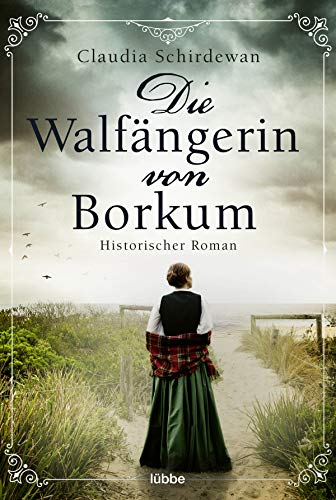 Claudia Schirdewan - Die Walfängerin von Borkum: Historischer Roman - Preis vom 02.10.2026 23:42:20 h