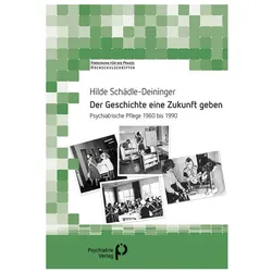 Der Geschichte eine Zukunft geben, Fachbücher von Hilde Schädle-Deininger