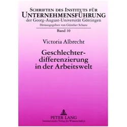 Geschlechterdifferenzierung in der Arbeitswelt, Fachbücher von Victoria Albrecht