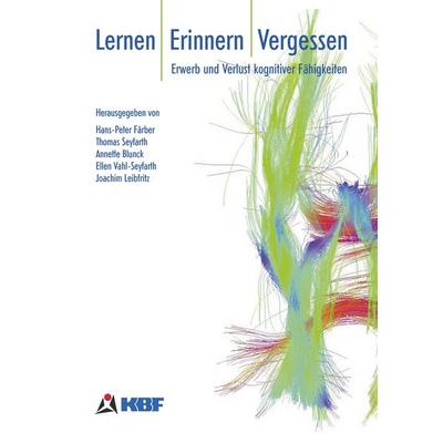 Lernen - Erinnern - Vergessen, Taschenbuch von Hans-Peter Färber,Thomas Seyfahrt,Annette Blunck, BoD – Books on Demand, 978-3-8370-4640-3