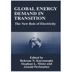 Global Energy Demand in Transition, Fachbücher von Stephan L. Mintz, Arnold Perlmutter, Behram N. Kursunoglu