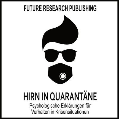Hirn in Quarantäne - Future Research Publishing, Audio, 9783969311325