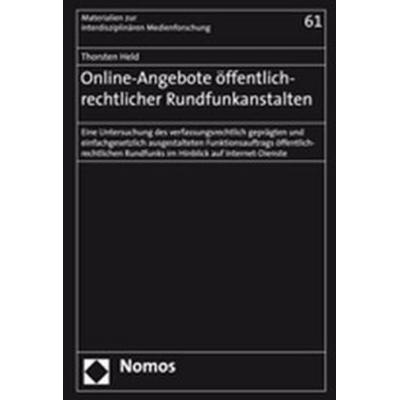 Online-Angebote öffentlich-rechtlicher Rundfunkanstalten, Taschenbuch von Thorsten Held, Nomos, 978-3-8329-3392-0