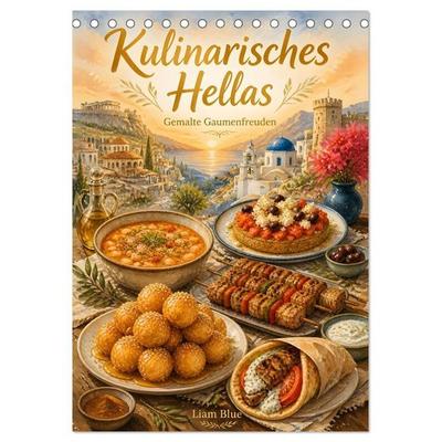Kulinarisches Hellas - Gemalte Gaumenfreuden (Tischkalender 2027 DIN A5 hoch), CALVENDO Monatskalender