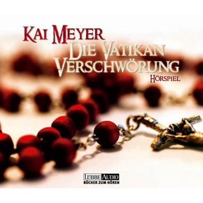 Die Vatikan Verschwörung - Kai Meyer, Audio, 9783838762623
