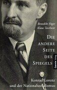Benedikt Föger - Die andere Seite des Spiegels. Konrad Lorenz und der Nationalsozialismus - Preis vom 09.10.2026 07:28:09 h