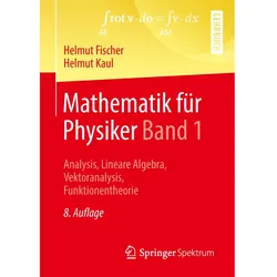 Mathematik für Physiker Band 1, Fachbücher von Helmut/Kaul, Fischer