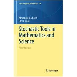 Stochastic Tools in Mathematics and Science, Fachbücher von Ole H Hald, Alexandre J. Chorin