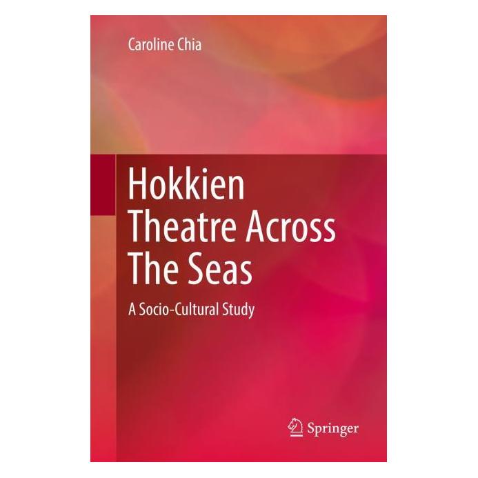 Springer Hokkien Theatre Across The Seas (Englisch, Hardcover, Caroline Chia) (71872991)