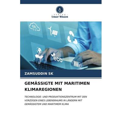 Gemässigte mit Maritimen Klimaregionen, Taschenbuch von Zamsuddin Sk, Verlag Unser Wissen, 978-620-7-11785-7