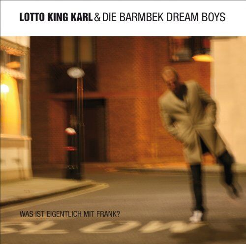 Lotto King Karl & die Barmbek Dream Boys - Was Ist Eigentlich Mit Frank? - Preis vom 13.10.2026 19:28:25 h