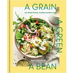 A Grain, A Green, A Bean, Ratgeber von Gena Hamshaw