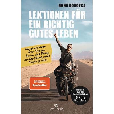 Lektionen für ein richtig gutes Leben, Taschenbuch von Nono Konopka, Kailash