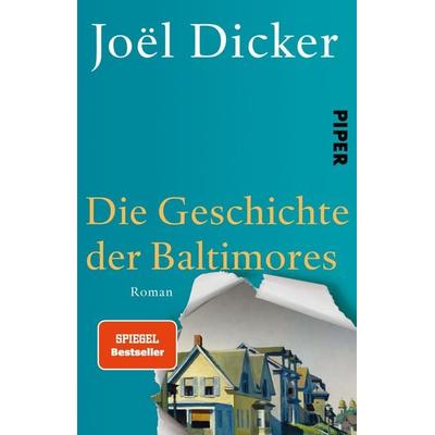 Die Geschichte der Baltimores, Taschenbuch von Joël Dicker, Piper Taschenbuch