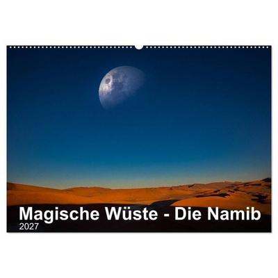 Magische Wüste - Die Namib (Wandkalender 2027 DIN A2 quer), CALVENDO Monatskalender