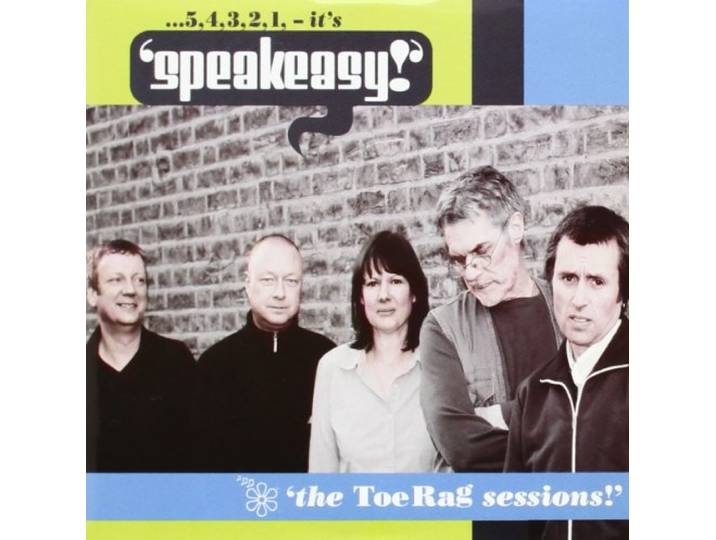 Speakeasy - The Toe Rag Sessions