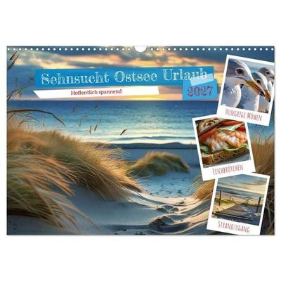 Sehnsucht Ostsee Urlaub (Wandkalender 2027 DIN A3 quer), CALVENDO Monatskalender
