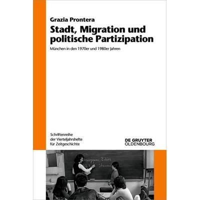 Stadt, Migration und politische Partizipation, Taschenbuch von Grazia Prontera, De Gruyter, 978-3-11-165597-0