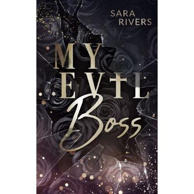 My Evil Boss, Taschenbuch von Sara Rivers, Nova MD, 978-3-9859588-4-9
