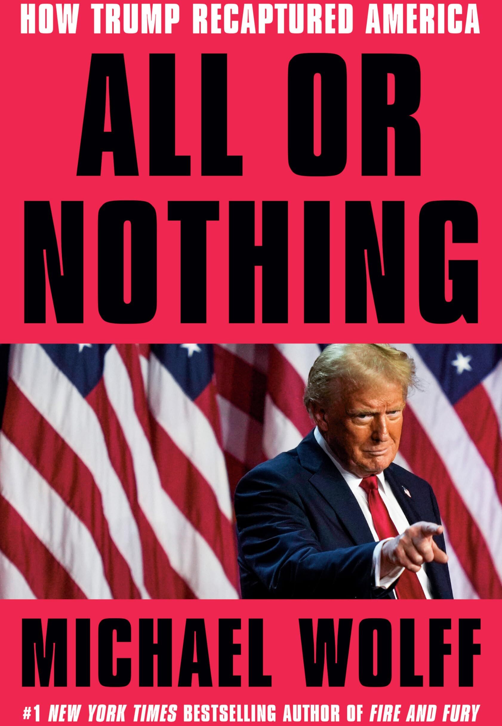 Michael Wolff - All or Nothing: How Trump Recaptured America - Preis vom 09.10.2026 07:28:09 h