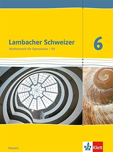 Lambacher Schweizer / Schülerbuch 6. Schuljahr: Ausgabe für Hessen G9 / Ausgabe für Hessen G9 - Preis vom 09.10.2026 07:28:09 h
