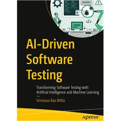 AI-Driven Software Testing, Fachbücher von Srinivasa Rao Bittla