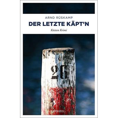 Der letzte Käpt'n; Taschenbuch von Arnd Rüskamp, Emons Verlag