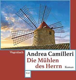 Andrea Camilleri - Die Mühlen des Herrn (Wagenbachs andere Taschenbücher) - Preis vom 09.10.2026 07:28:09 h