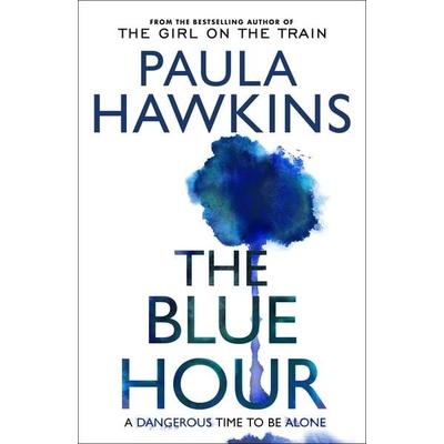 The Blue Hour, Taschenbuch von Paula Hawkins, Vermilion, 978-1-5299-3807-4