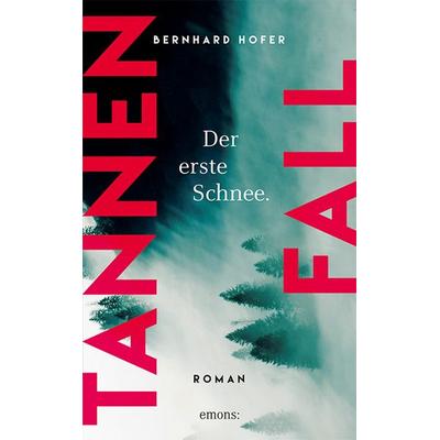 Tannenfall. Der erste Schnee, Gebundene Ausgabe von Bernhard Hofer, Emons Verlag, 978-3-7408-0636-1