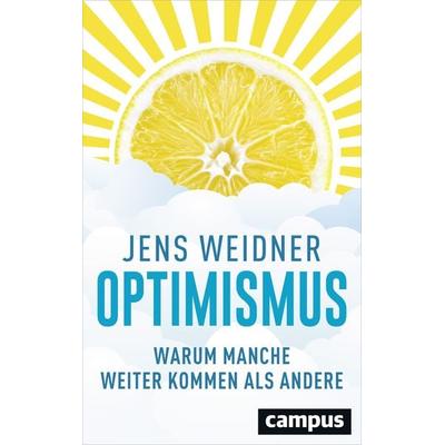 Optimismus, Taschenbuch von Jens Weidner, Campus