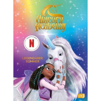 Unicorn Academy – Legendärer Sommer, Gebundene Ausgabe von , CBJ, 978-3-570-18296-3