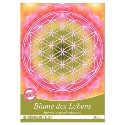 Blume des Lebens - Harmonie durch Symbolkraft (Wandkalender 2027 DIN A2 hoch), CALVENDO Monatskalender