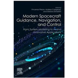 Modern Spacecraft Guidance, Navigation, and Control, Fachbücher von Vincenzo Pesce, Andrea Colagrossi, Stefano Silvestrini