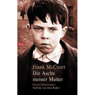Die Asche meiner Mutter, Taschenbuch von Frank McCourt, btb