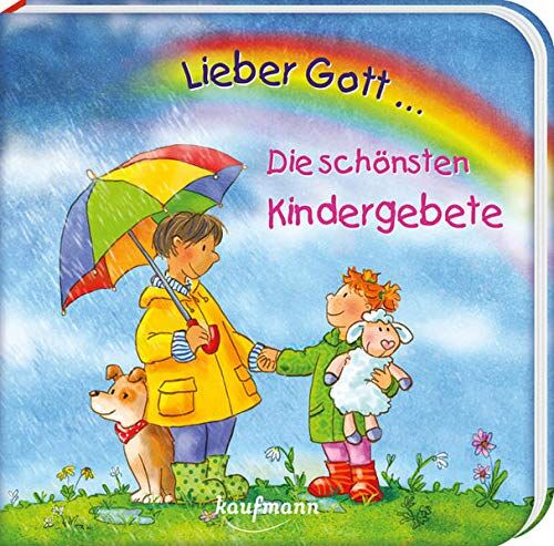 Katharina Wilhelm - Lieber Gott ... Die schönsten Kindergebete - Preis vom 05.10.2026 03:47:11 h