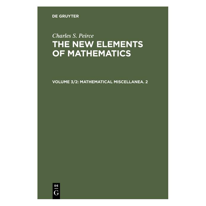 De Gruyter Eisele:Charles S. Peirce: The New Eleme (Englisch, Hardcover, Charles S. Peirce) (67773225)