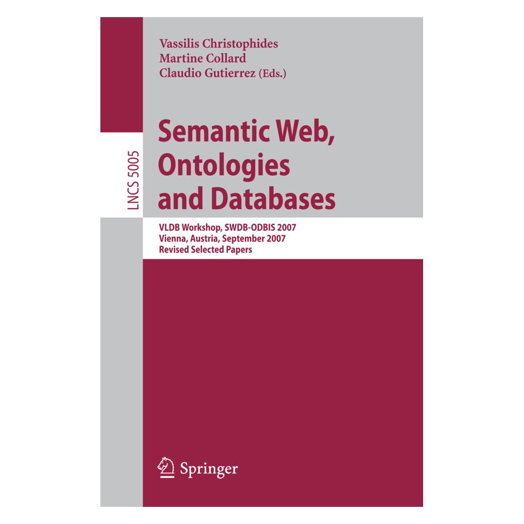 Springer Semantic Web, Ontologies and Databases (Englisch, Softcover, Claudio, Claudio Gutierrez, Collard, Martine Collard, Martine/Gutierrez, Vassilis Christophides) (55499858)