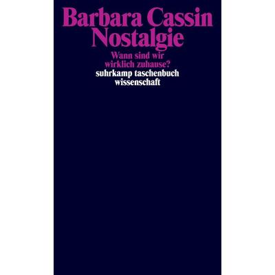Nostalgie, Taschenbuch von Barbara Cassin, Suhrkamp, 978-3-518-30008-4