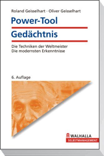 Oliver Geisselhart - Power Tool: Gedächtnis: Die Techniken der Weltmeister. Die modernsten Erkenntnisse - Preis vom 12.10.2026 11:37:12 h