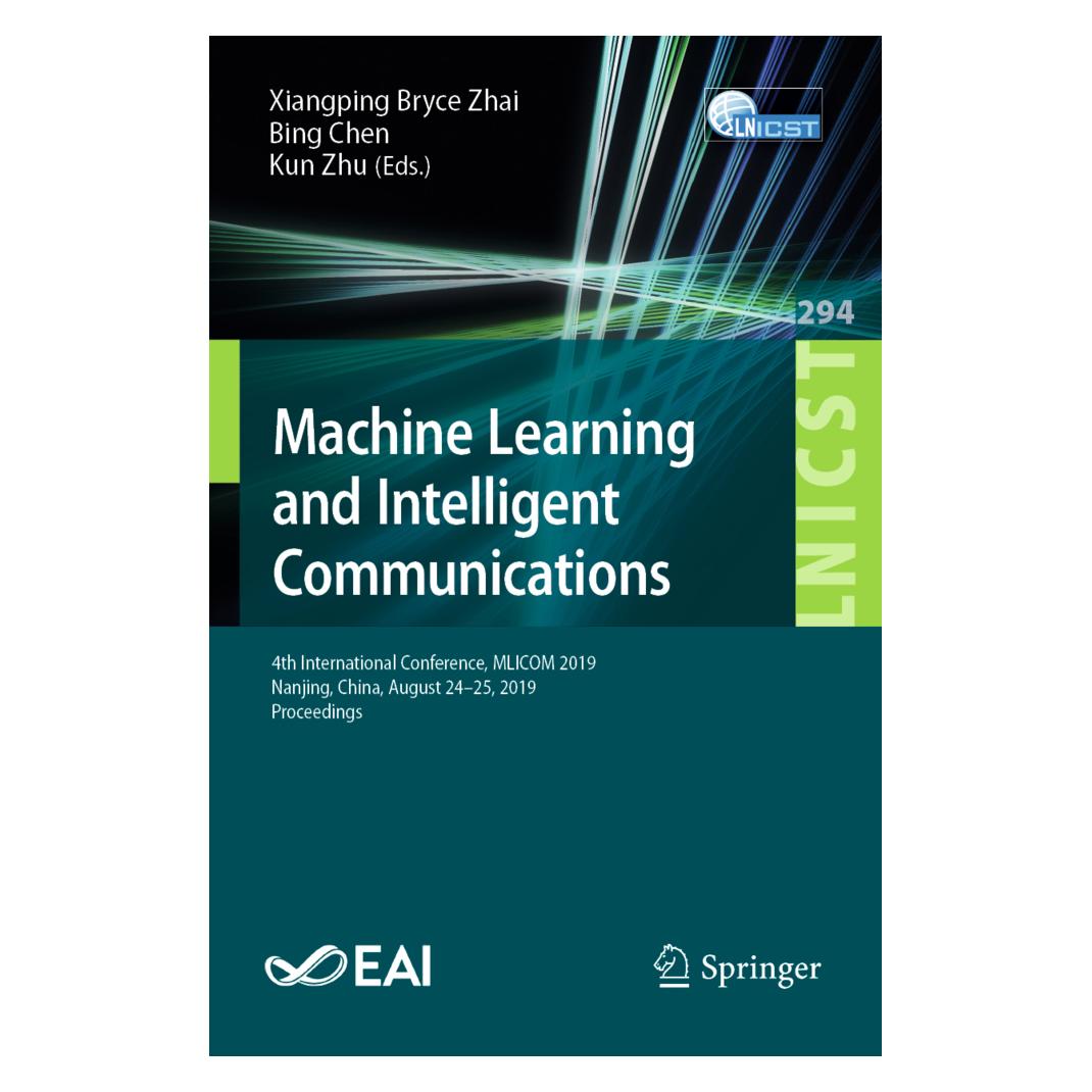 Springer Machine Learning and Intelligent Communications (Englisch, Softcover, Bing Chen, Kun Zhu, Xiangping Bryce Zhai) (56211578)