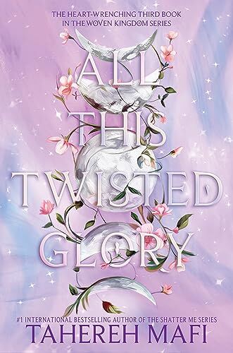 Tahereh Mafi - All This Twisted Glory (This Woven Kingdom, 3) - Preis vom 13.10.2026 11:25:28 h
