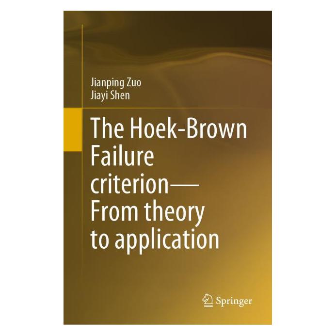 Springer The Hoek-Brown Failure criterion-From theory to application (Englisch, Hardcover, Jianping Zuo, Jiayi Shen) (71875029)