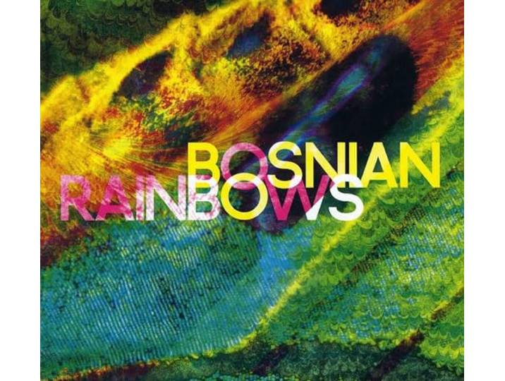 Bosnian Rainbows