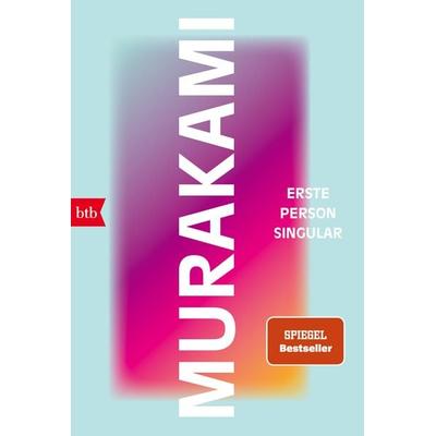Erste Person Singular, Taschenbuch von Haruki Murakami, btb, 978-3-442-77214-8