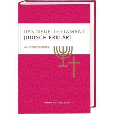 Das Neue Testament – jüdisch erklärt. Lutherübersetzung mit Kommentaren. Infos & Essays zum jüdischen Glauben und zur jüdischen Geschichte.