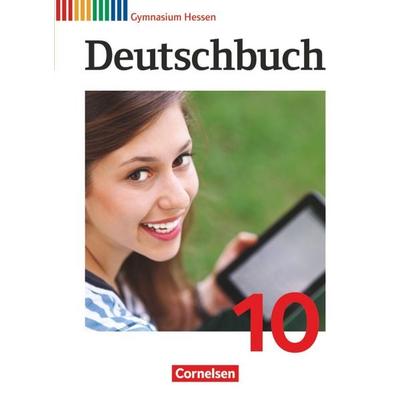Deutschbuch Gymnasium - Hessen - 2016 - 10. Klasse - Schülerbuch, Gebundene Ausgabe von Frank Schneider,Angela Mielke,Cordula Grunow,Deborah
