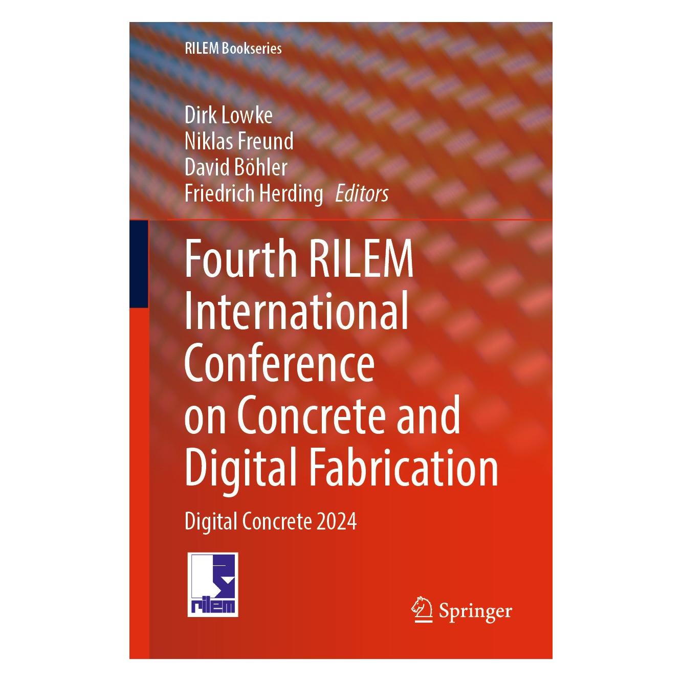 Springer Fourth RILEM International Conference on Concrete and Digital Fabrication (Englisch, Hardcover, David Böhler, Dirk Lowke, Friedrich Herding, Niklas Freund) (9783031700309)